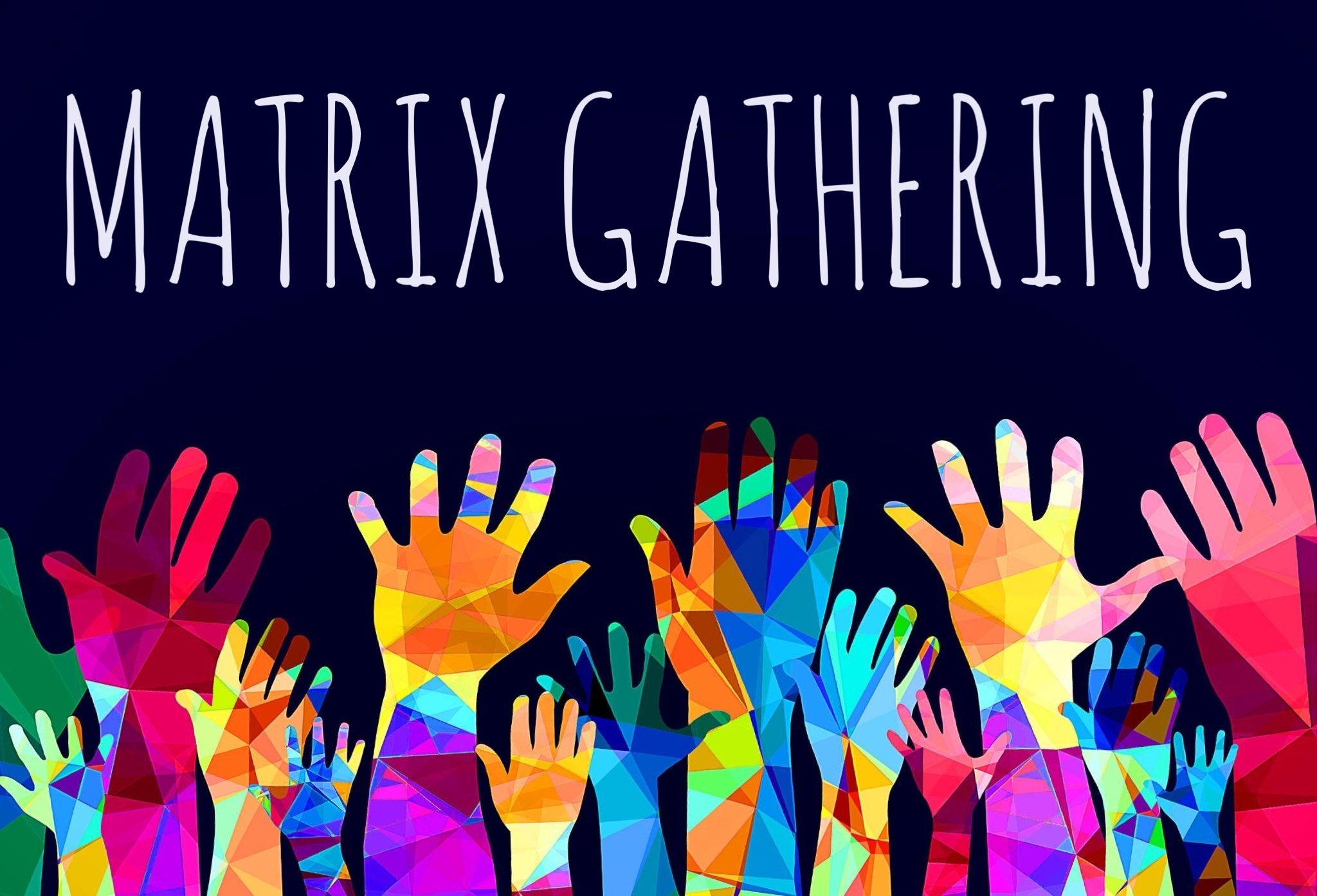 Matrix Gathering: Learn, Discover, Deepen